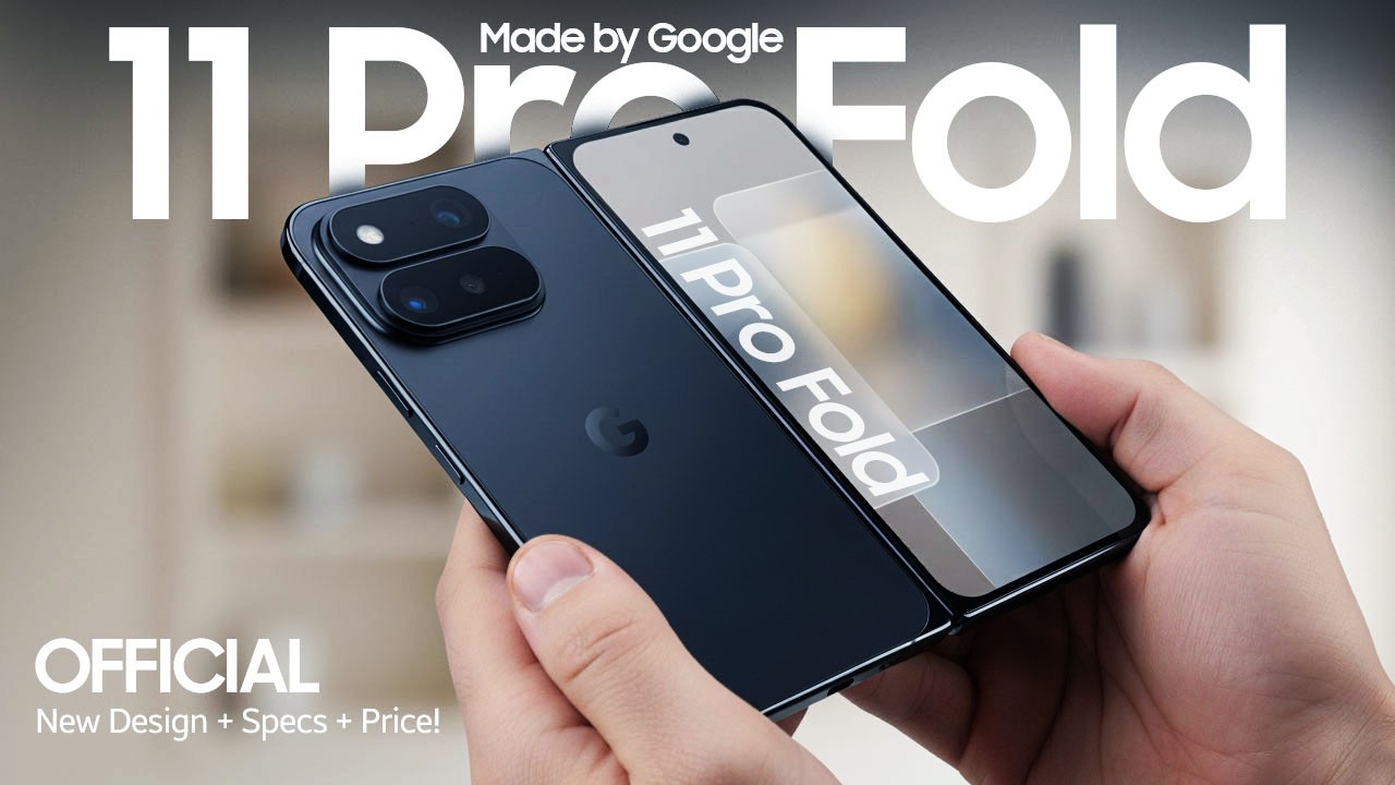 Google Pixel 11 Pro Fold 5G: последние официальные утечки | Новая цена + масштабные улучшения, вы...