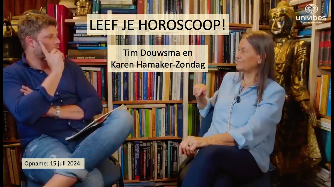 'LEEF JE HOROSCOOP' &lsquo; het leven heeft jou gewenst! &lsquo;  KAREN HAMAKER ZONDAG   VIBESTALK S03 08