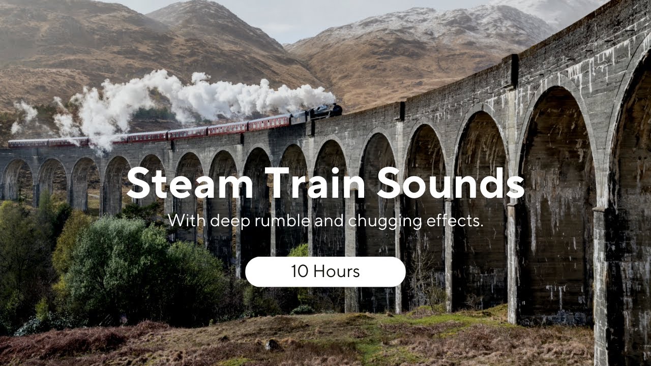 Steam Train Locomotive Sounds | 10 Hours