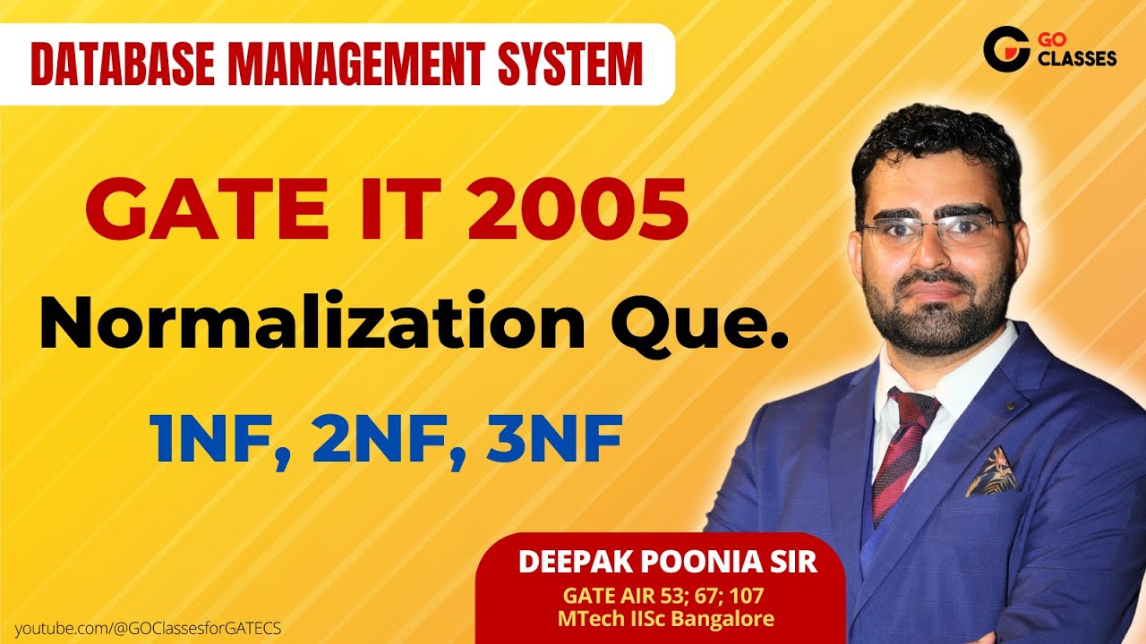 GATE IT 2005 Normalization Question | 1NF, 2NF, 3NF | Functional Dependency | DBMS | Deepak Poonia