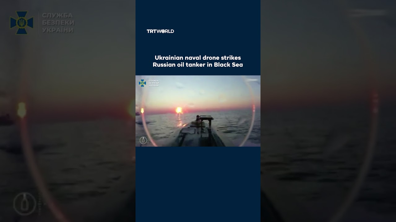 Ukrainian naval drone strikes Russian oil tanker in Black Sea