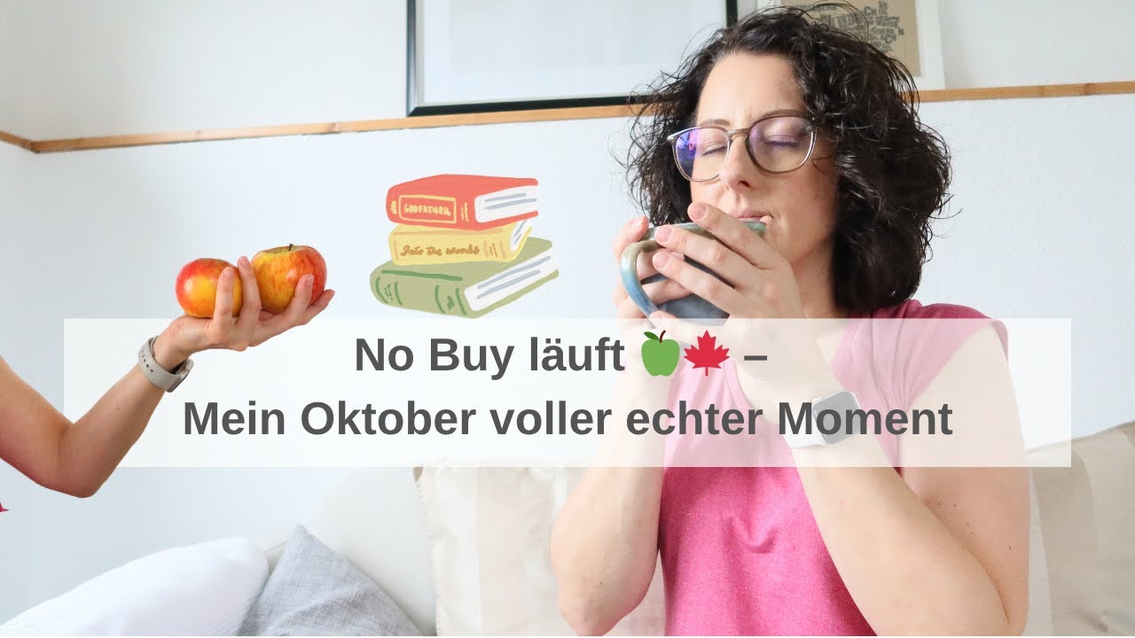 Monatsrückblick Oktober: Nichts gekauft, viel erlebt