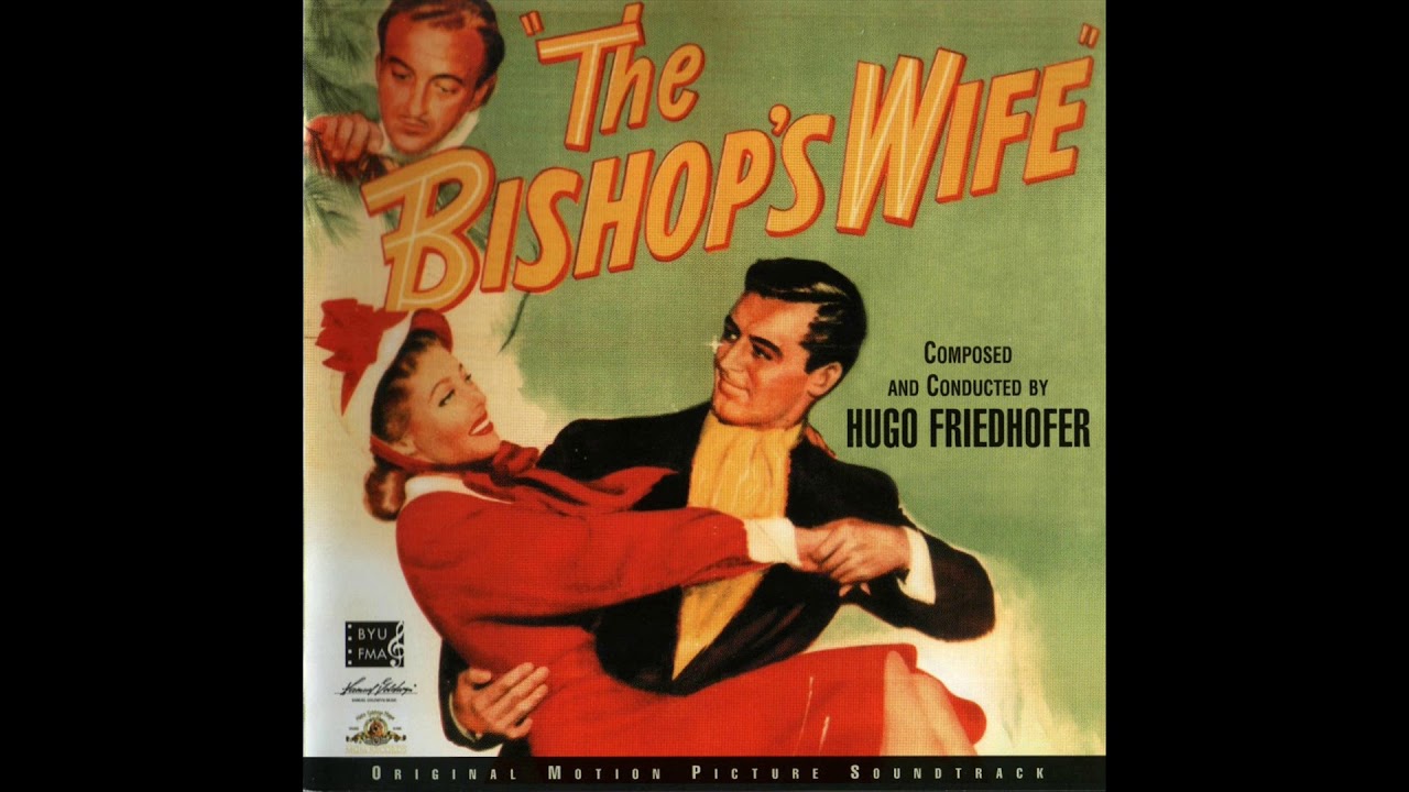 The Bishop's Wife | Soundtrack Suite (Hugo Friedhofer)