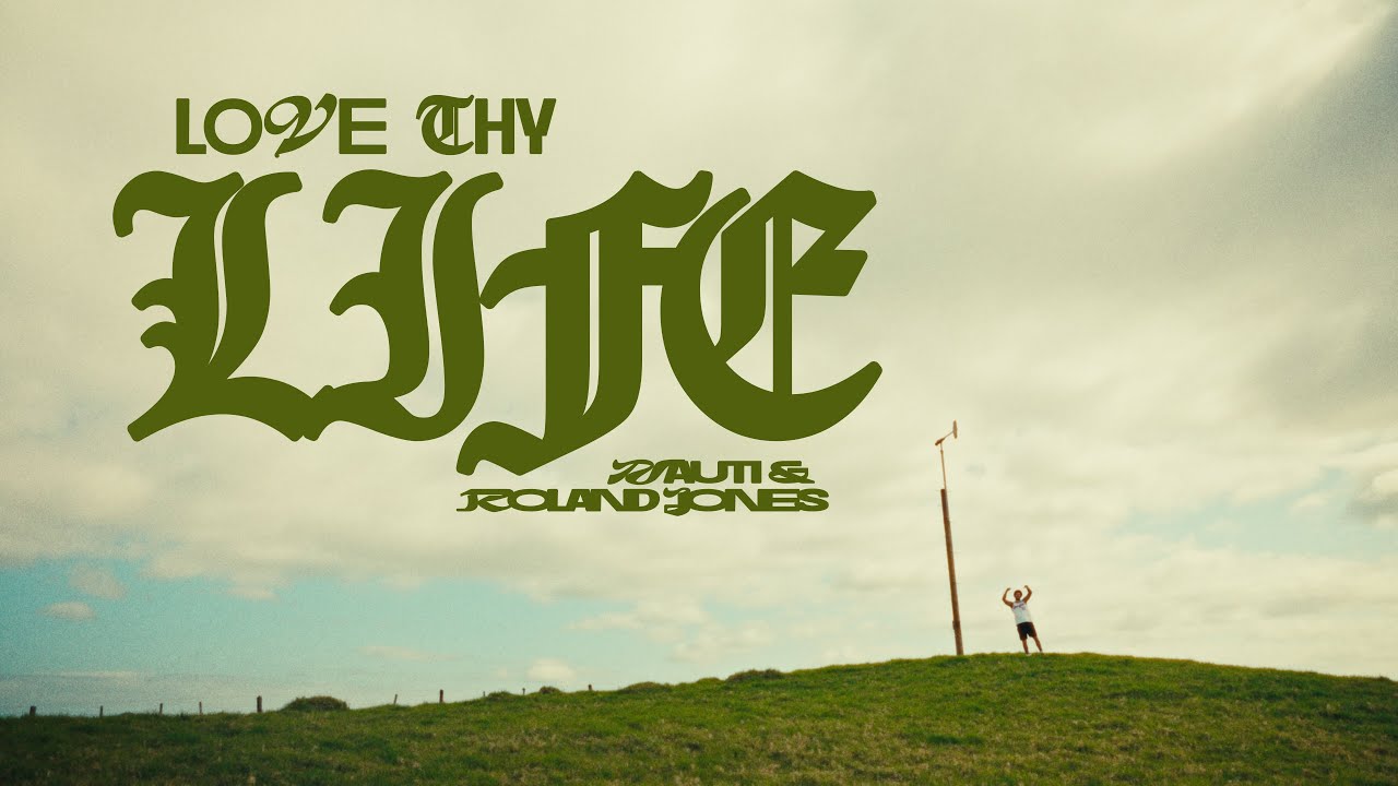 Nauti & Roland Jones - LOVE THY LIFE (Official Video)