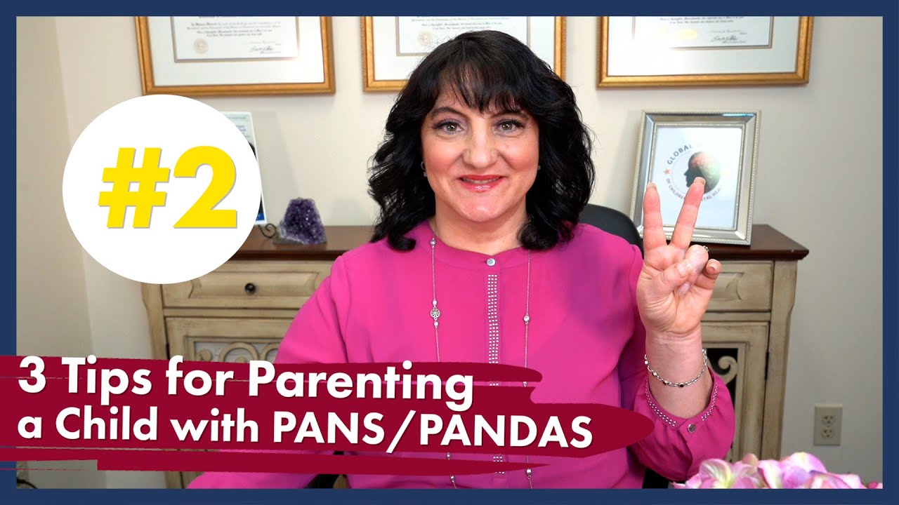 3 Tips for Parenting a Child with PANS/PANDAS: Tip #2
