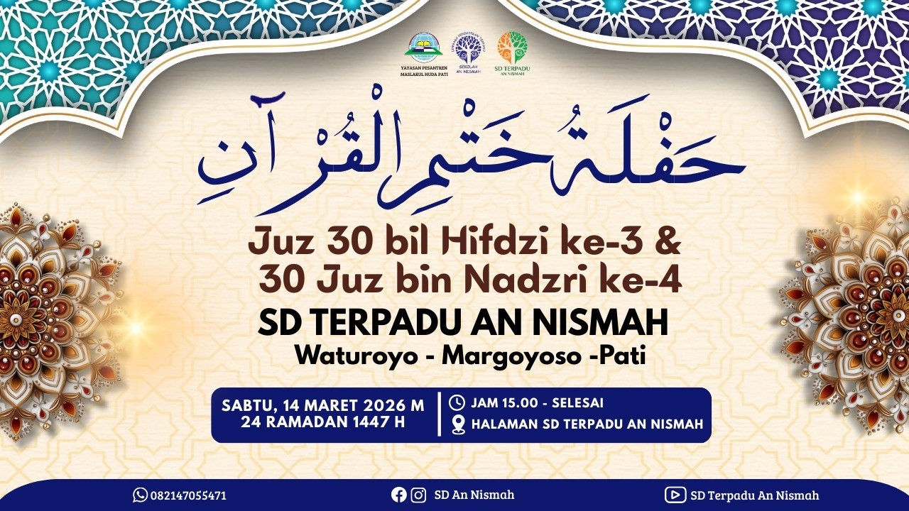 KHOTMIL QUR'AN Juz 30 bil Hifdzi ke-3 & 30 Juz bin Nadzri ke-4 SD TERPADU AN NISMAH 2026