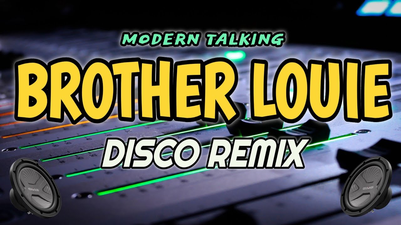 Brother Louie (Modern Talking) | Disco Remix | Dj NoFace Remix