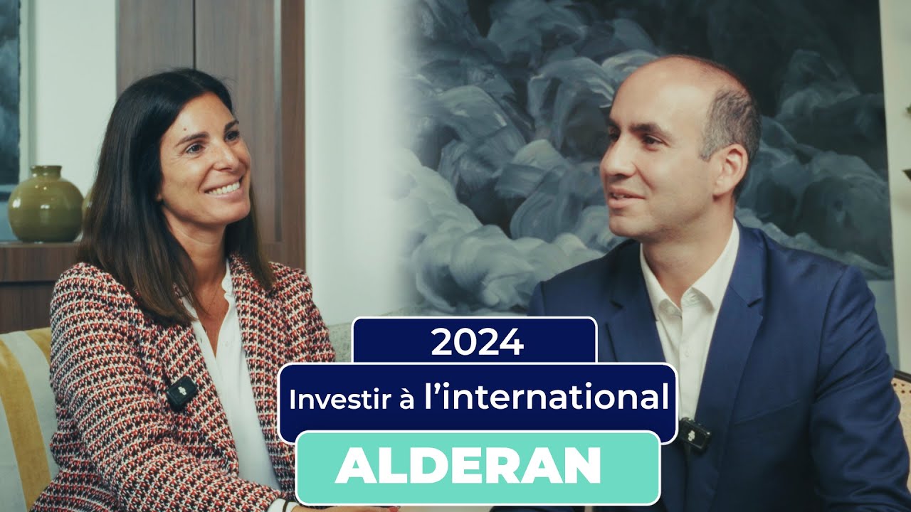 ALDERAN: Investir à l’international