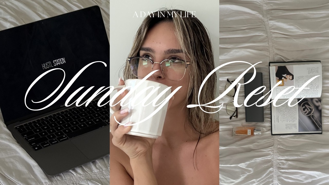 let's reset together! spend a Sunday morning with me xx