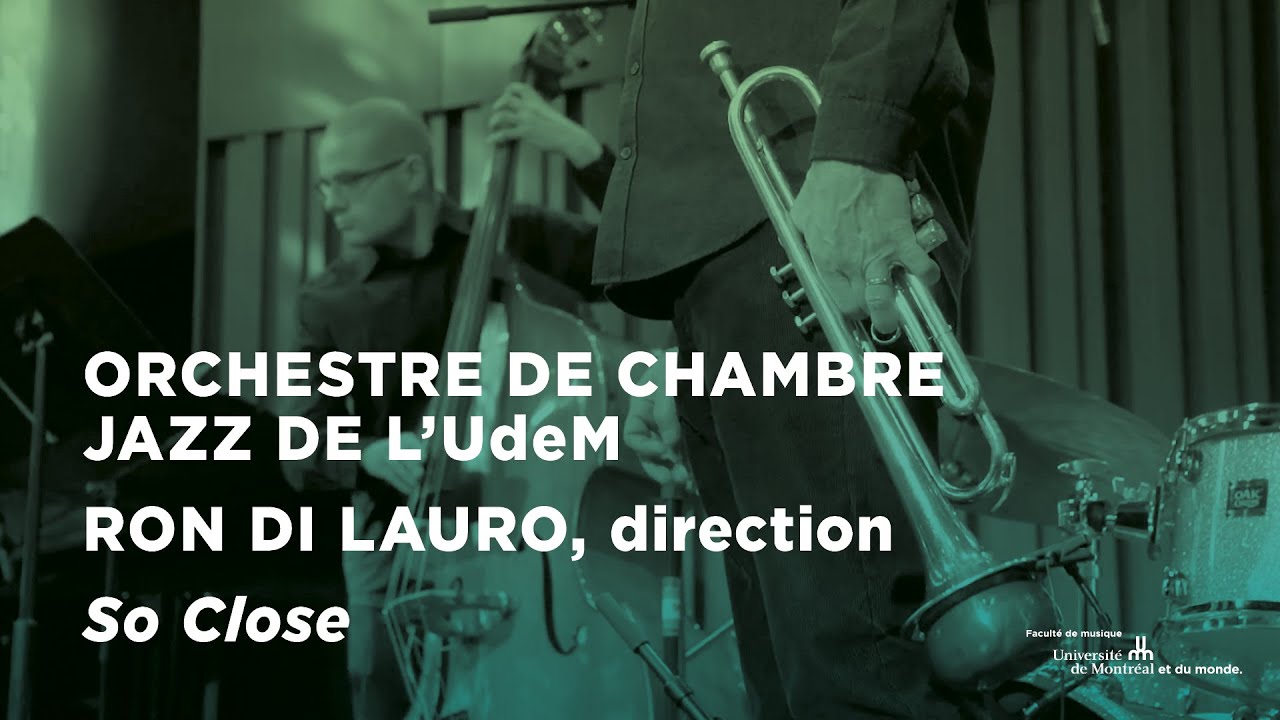 Orchestre de chambre jazz de l'UdeM - «So Close»