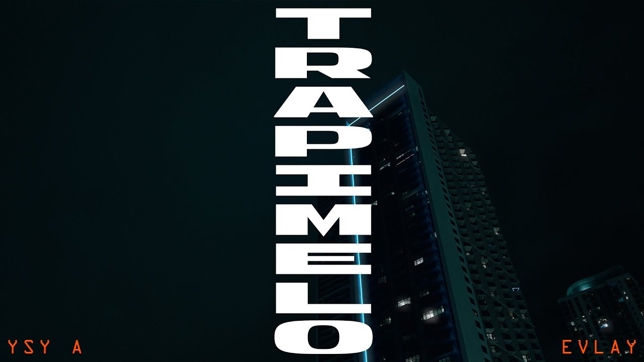 YSY A &ndash; TRAPIMELO (PROD. EVLAY) - VIDEO OFICIAL -