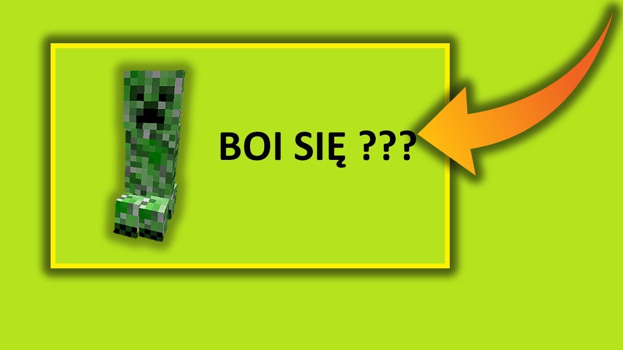 JAK PRZESTRASZYĆ CREEPER'A ?