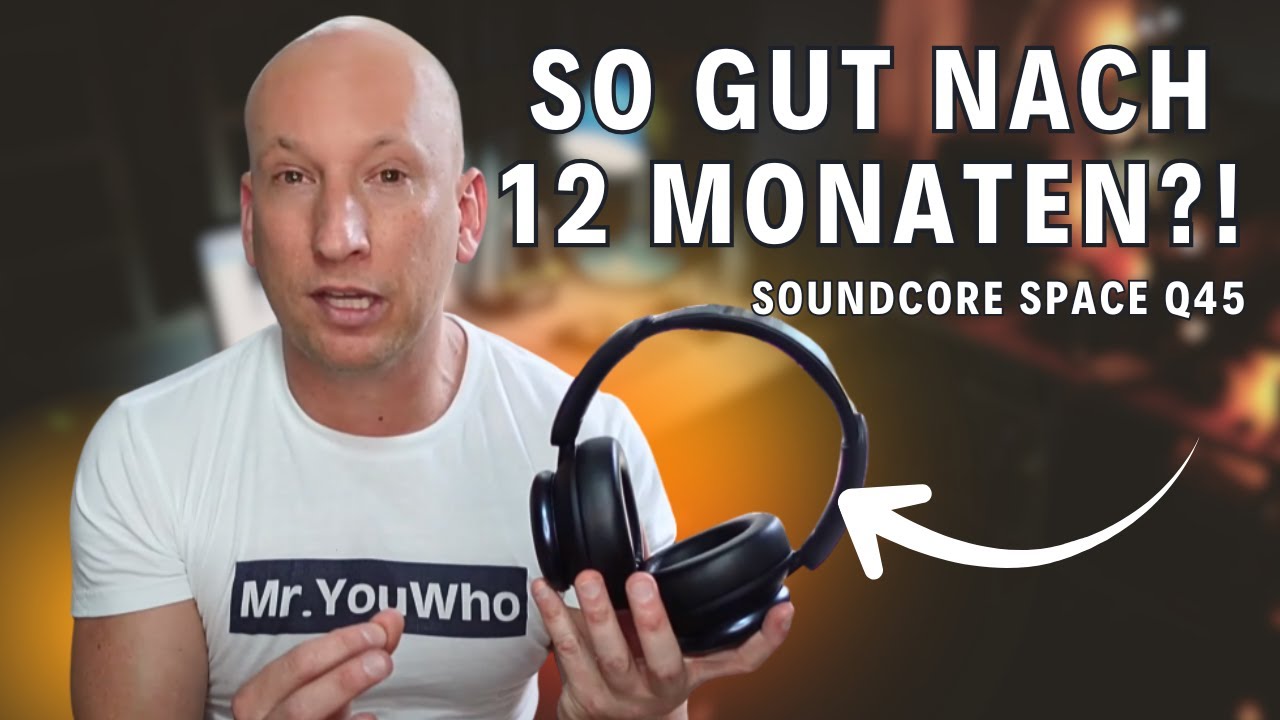 Soundcore Space Q45 Test nach 1 Jahr 🎧 ANC, LDAC & 65h Akku – Besser als Sony?