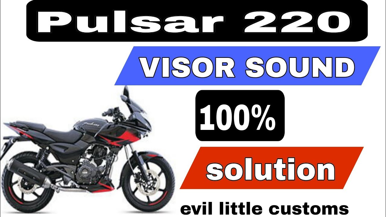 BAJAJ Pulsar 220 visor sound 100% solution // how to remove visor sound bajaj pulsar 220 .