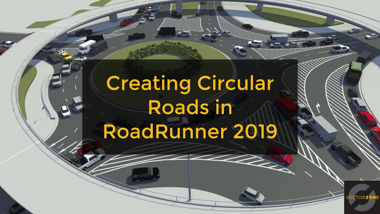 VectorZero RoadRunner Creating Circular Roads
