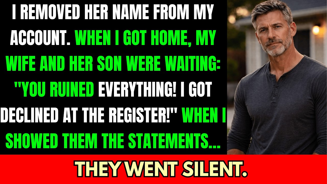 I Removed My Wife From My Bank Account — When I Got Home, She and Her Son Were Waiting: 