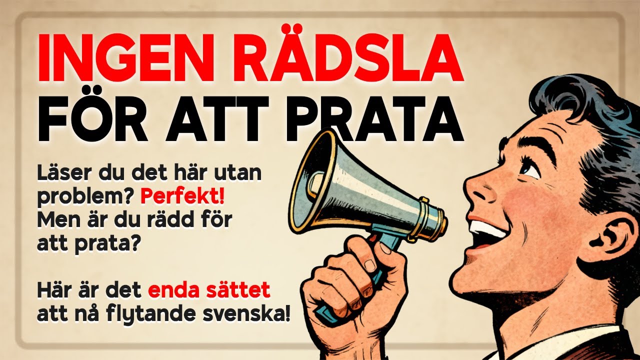 Prata svenska utan rädsla! Lär dig tala flytande svenska som en infödd (A1–A2)