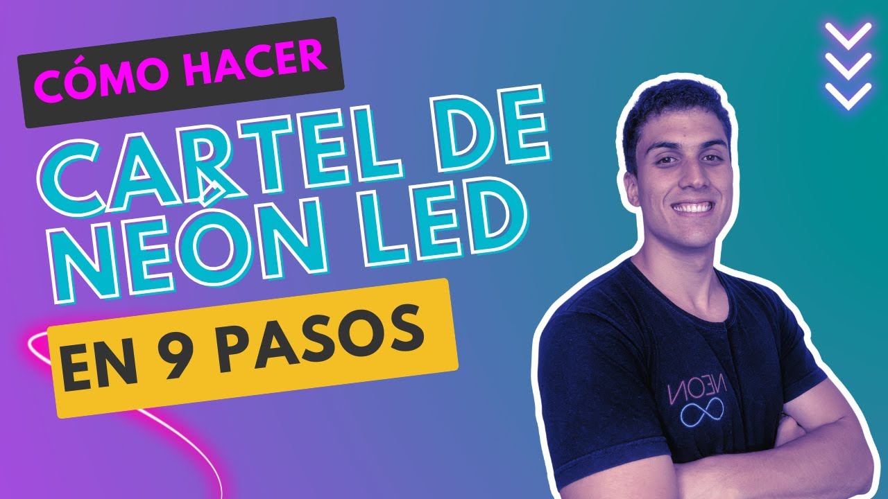 Cómo Hacer un Cartel/Letrero de Neon LED Flexible en 9 Pasos
