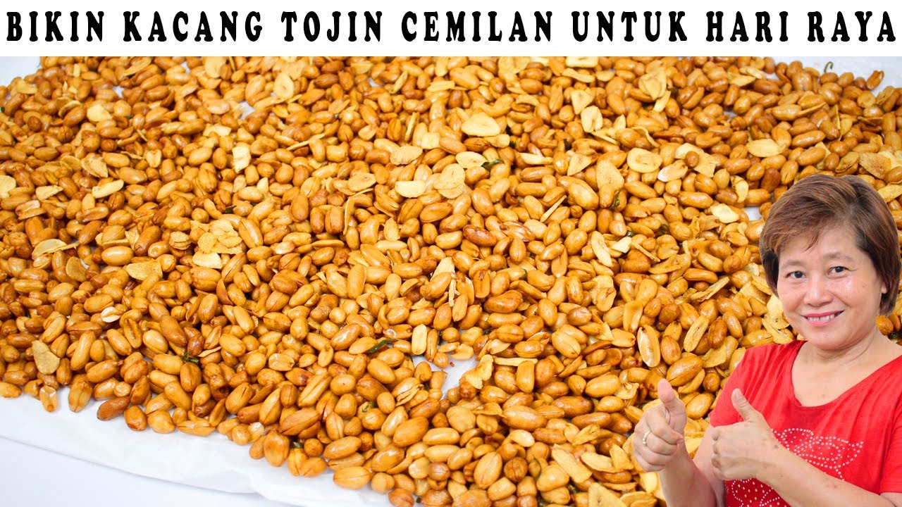 BIKIN KACANG TOJIN CEMILAN UNTUK HARI RAYA RENYAH BANGET!!!
