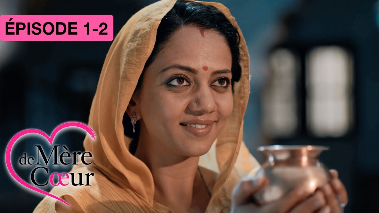 M&egrave;re de coeur : Un amour secret - Ep 01 & Ep 02 - S&eacute;rie bollywood doubl&eacute;e en fran&ccedil;ais