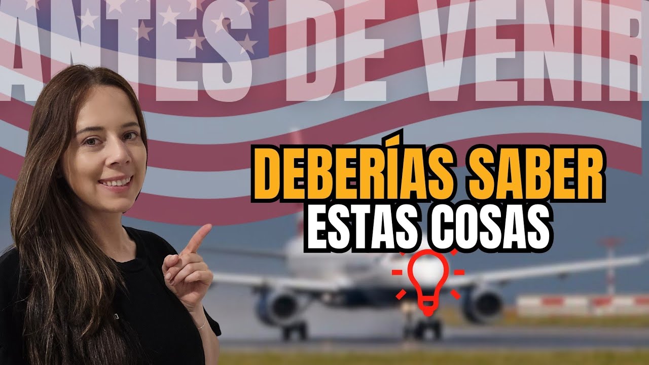 10 CONSEJOS que debes saber ANTES de empezar una vida en USA 💪🤓