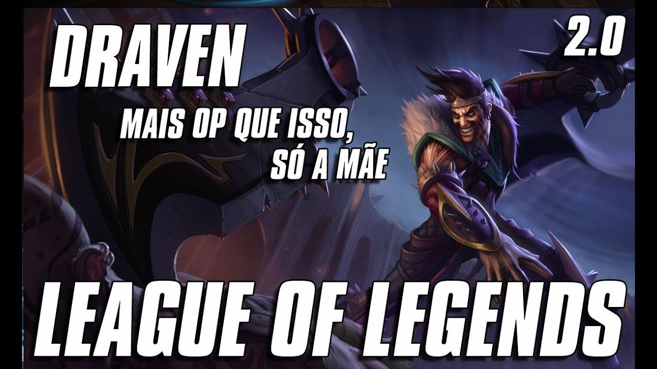 League of Legends - Draven 2.0 (Português - BR)