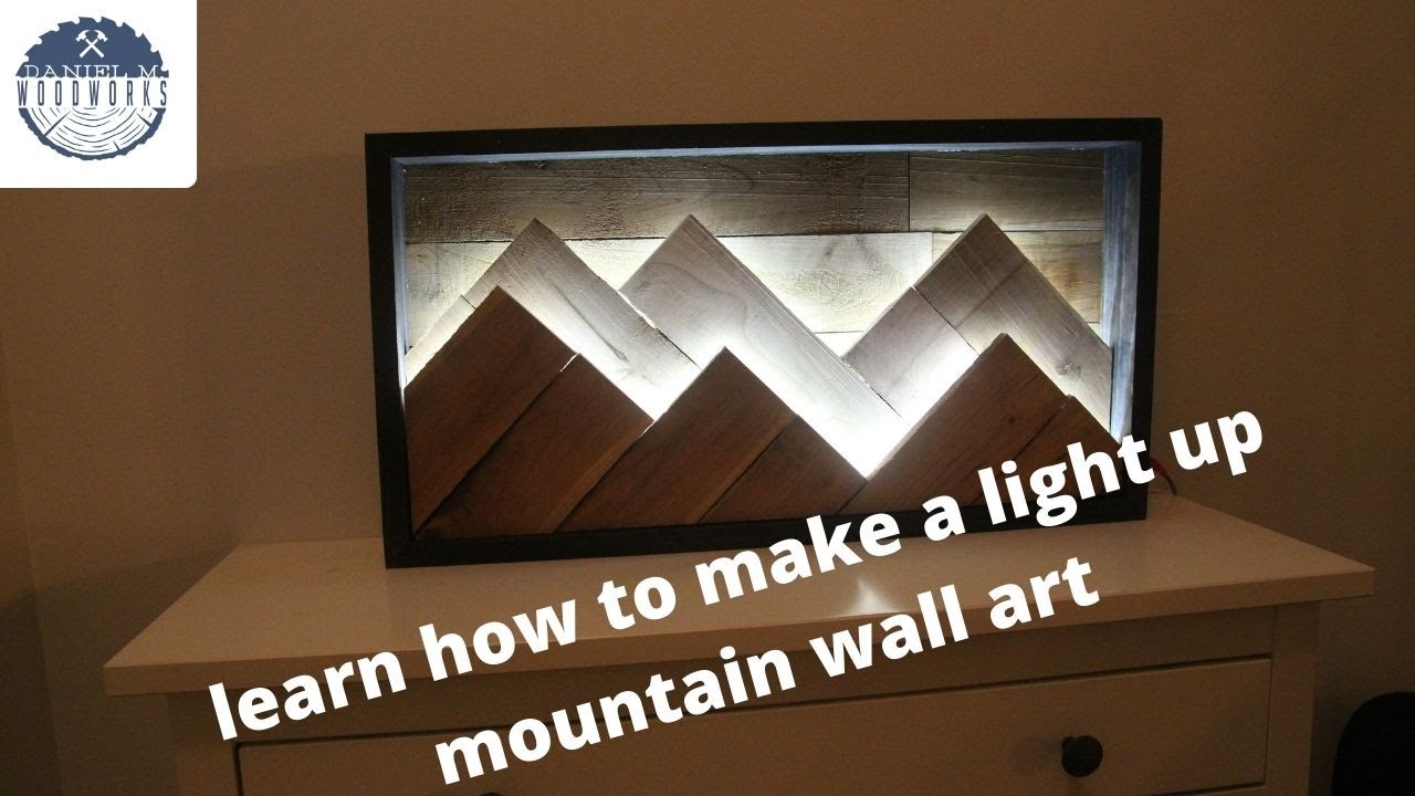How to make a light up mountain wall art