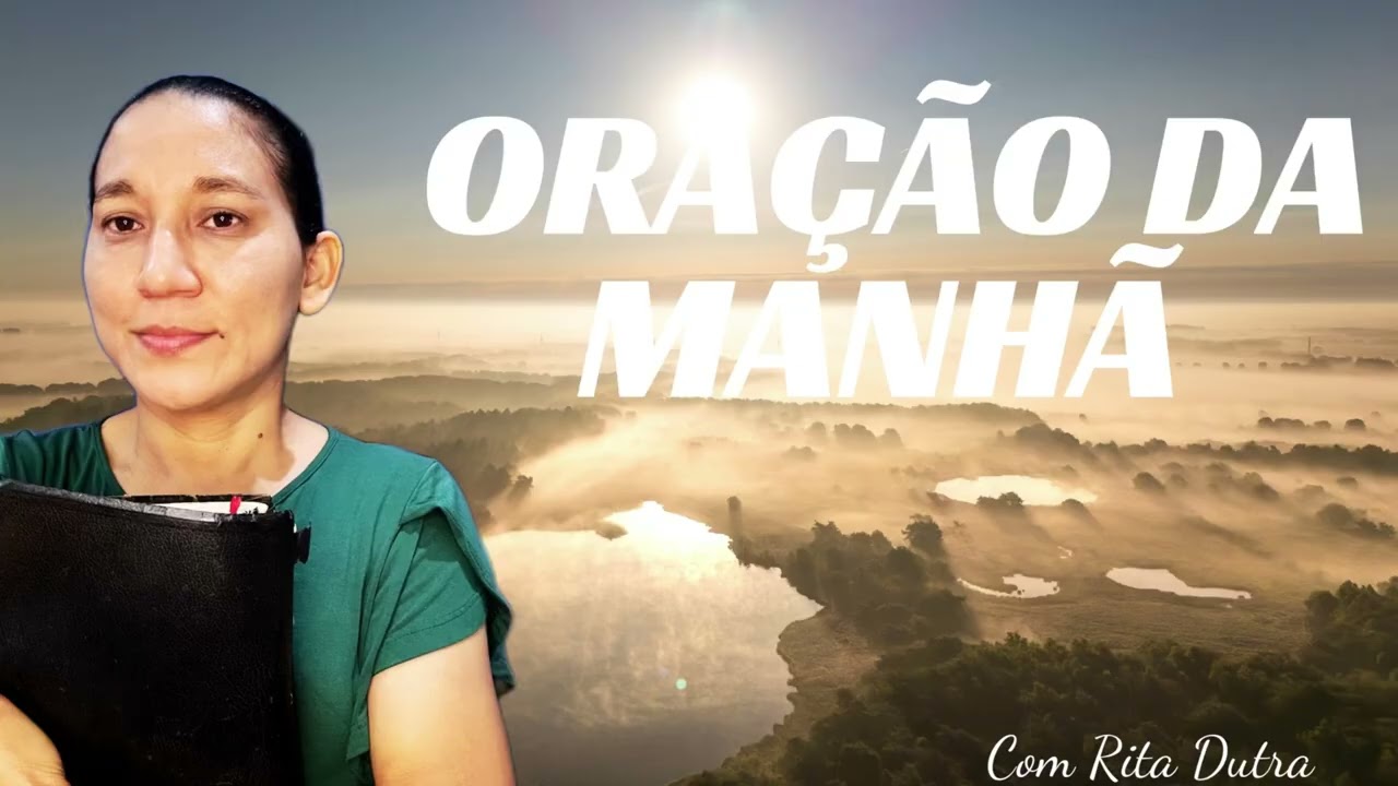 ORAÇÃO DA MANHÃ 07/02/26 COM RITA DUTRA 