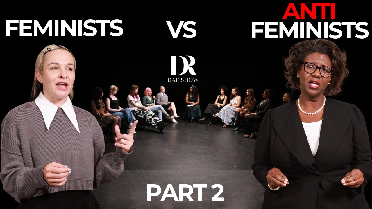 Feminist vs Anti-Feminist Women | PART 2