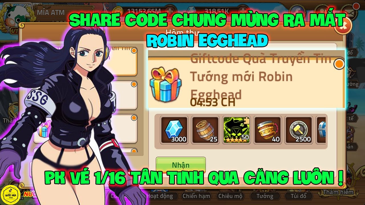 Huyền Thoại Hải Tặc - Share Code Chung Mừng Ra Mắt ROBIN EGGHEAD, PK V&eacute; 1/16 T&acirc;n Tinh Qua Căng Lu&ocirc;n!