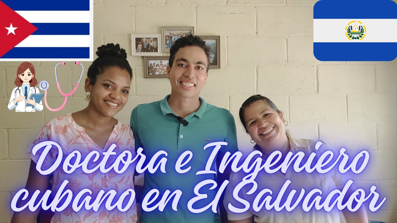 De Cuba a El Salvador: La historia de un matrimonio cubano viviendo el sueño salvadoreño.