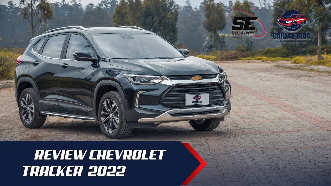 CHEVROLET TRACKER 2022 | REVIEW Y CARACTERÍSTICAS | GARAGE BLOG | ECUADOR