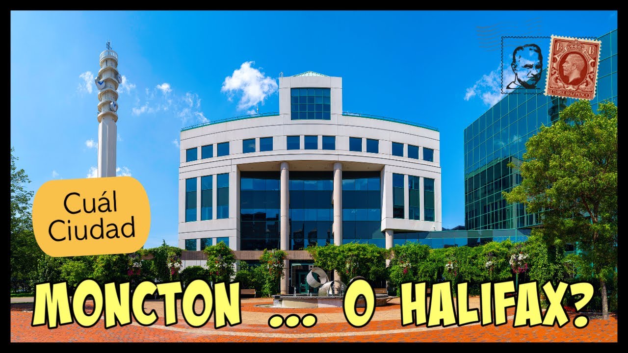 La mejor CIUDAD para VIVIR en CANADÁ: Halifax vs. Moncton