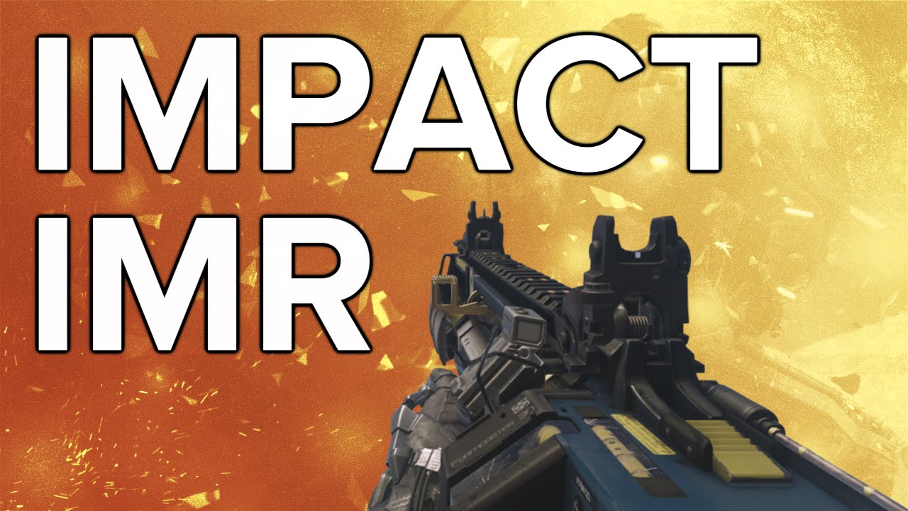 Advanced Warfare In Depth: IMR Impact (Best IMR Variant)