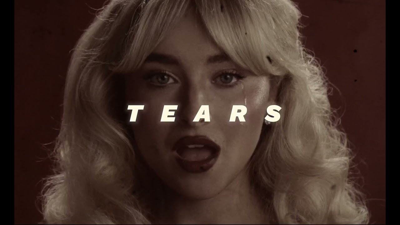 Tears - Sabrina Carpenter !Slowed down!