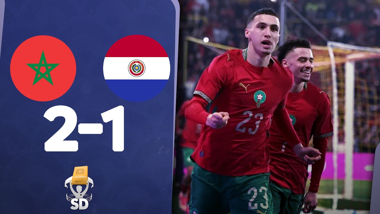 ✅ MARRUECOS 2 PARAGUAY 1 🏆 RESUMEN AMISTOSO RUMBO AL MUNDIAL 2026