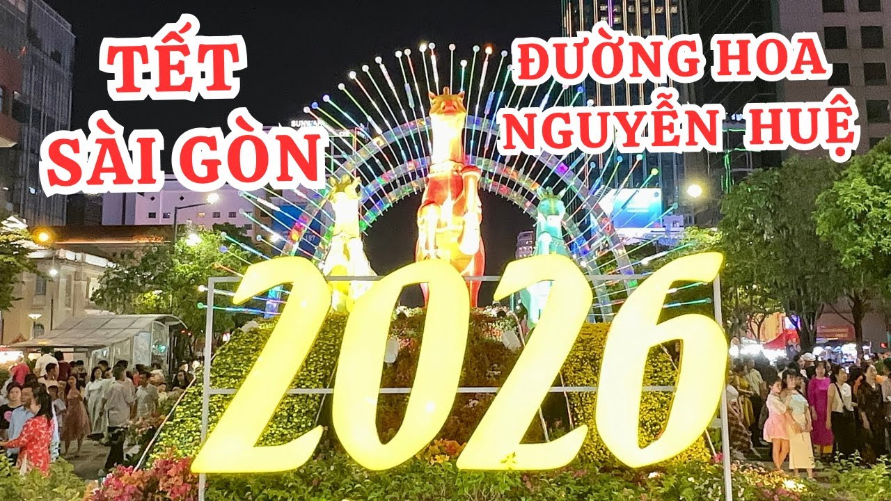 SẮC XUÂN ĐƯỜNG HOA NGUYỄN HUỆ NGÀY & ĐÊM, XUÂN BÍNH NGỌ 2026