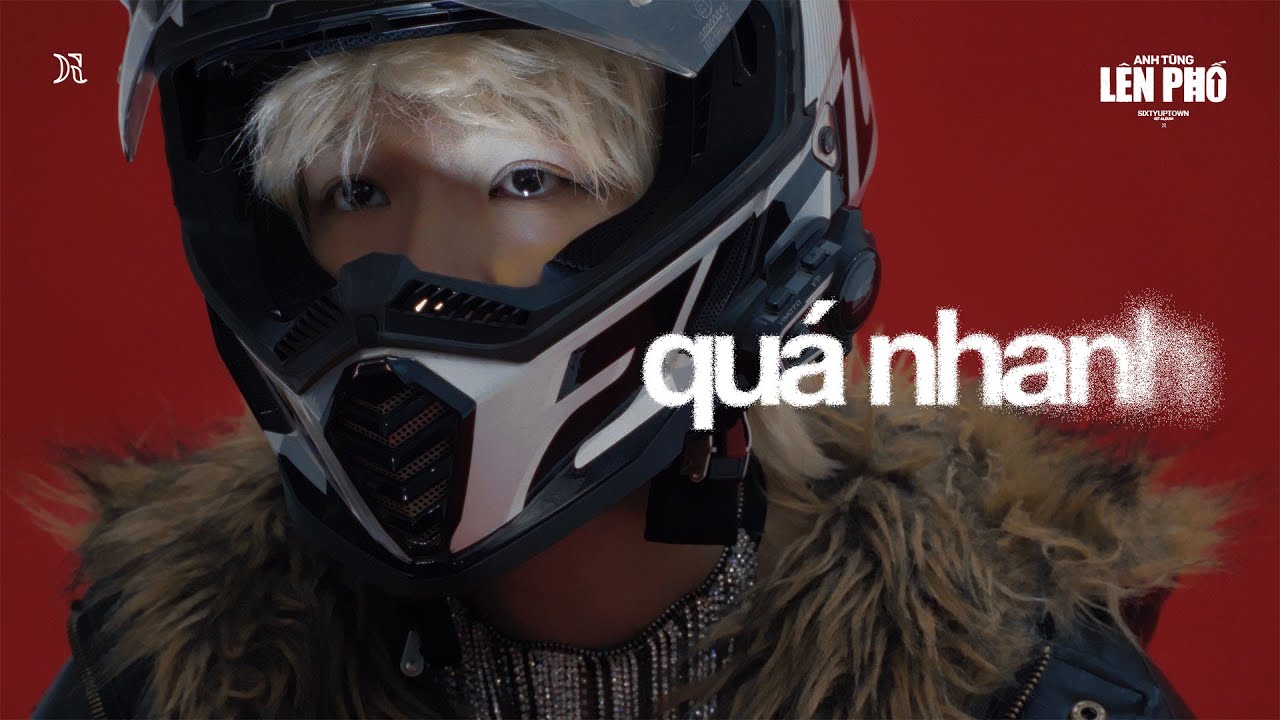 SIXTYUPTOWN - qu&aacute; nhanh (prod. luskii) | anhtunglenpho: the album