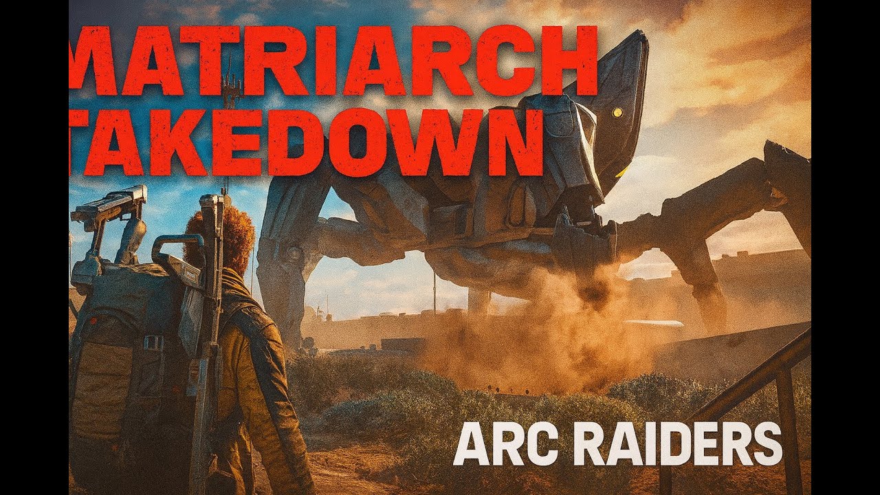 ARC Raiders – Matriarch Boss Fight (No Commentary Gameplay) | How To Defeat the Matriarch