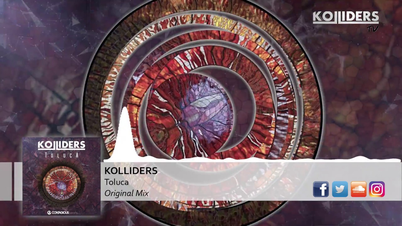 KOLLIDERS - Toluca (Original Mix)
