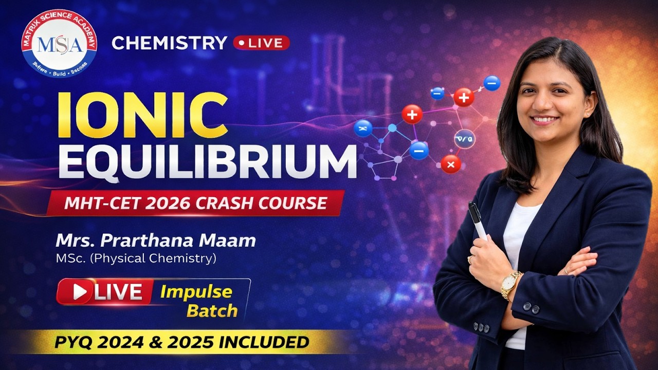 IONIC EQUILIBRIUM | MHTCET 2026 | CONCEPT | FORMULA SHEET | PYQ 2024 | PYQ 2025