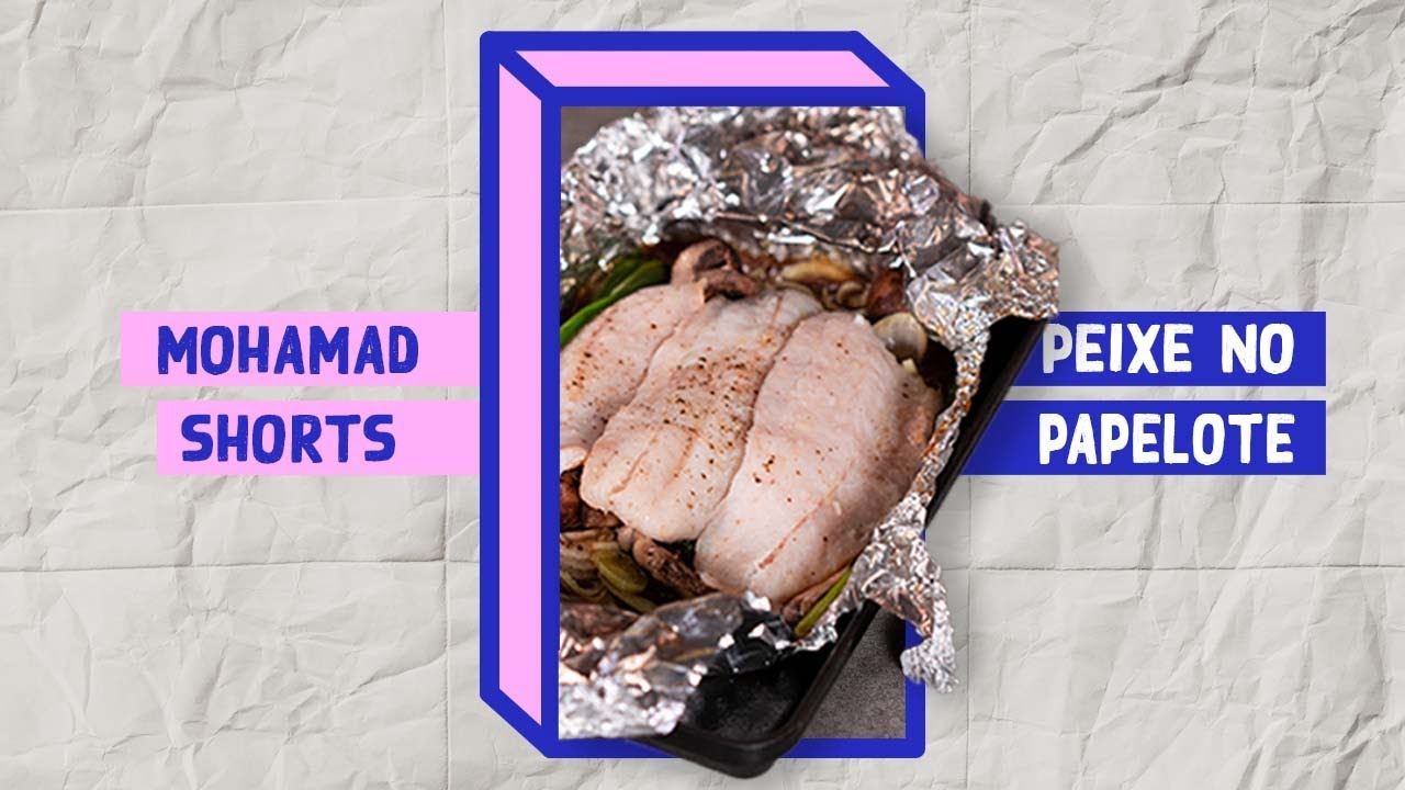 COMO FAZER PEIXE NO FORNO COM PAPEL ALUM&Iacute;NIO | Mohamad Hindi | #Shorts