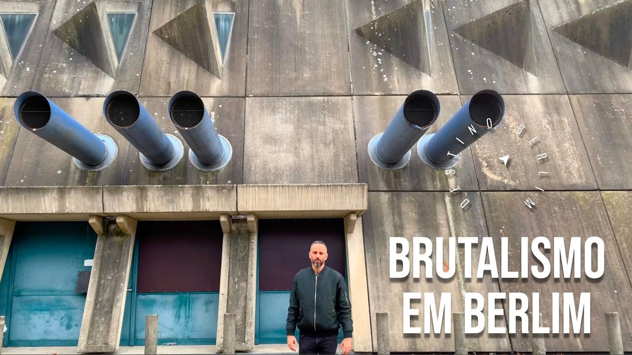 Brutalismo em Berlim - Arquitetura Moderna na Capital da Alemanha
