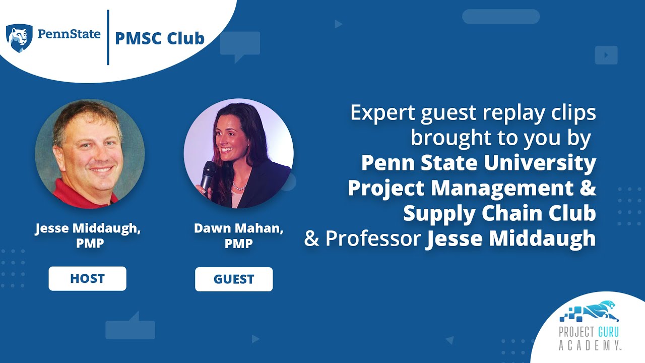 Intro to the Penn State University Live Learning Session with International Speaker, Dawn Mahan, PMP