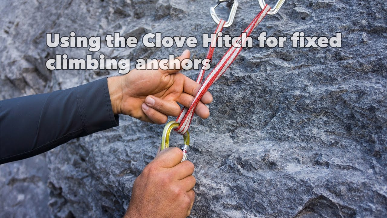 Clove hitch for rock climbing anchors at fixed stations. Demonstration