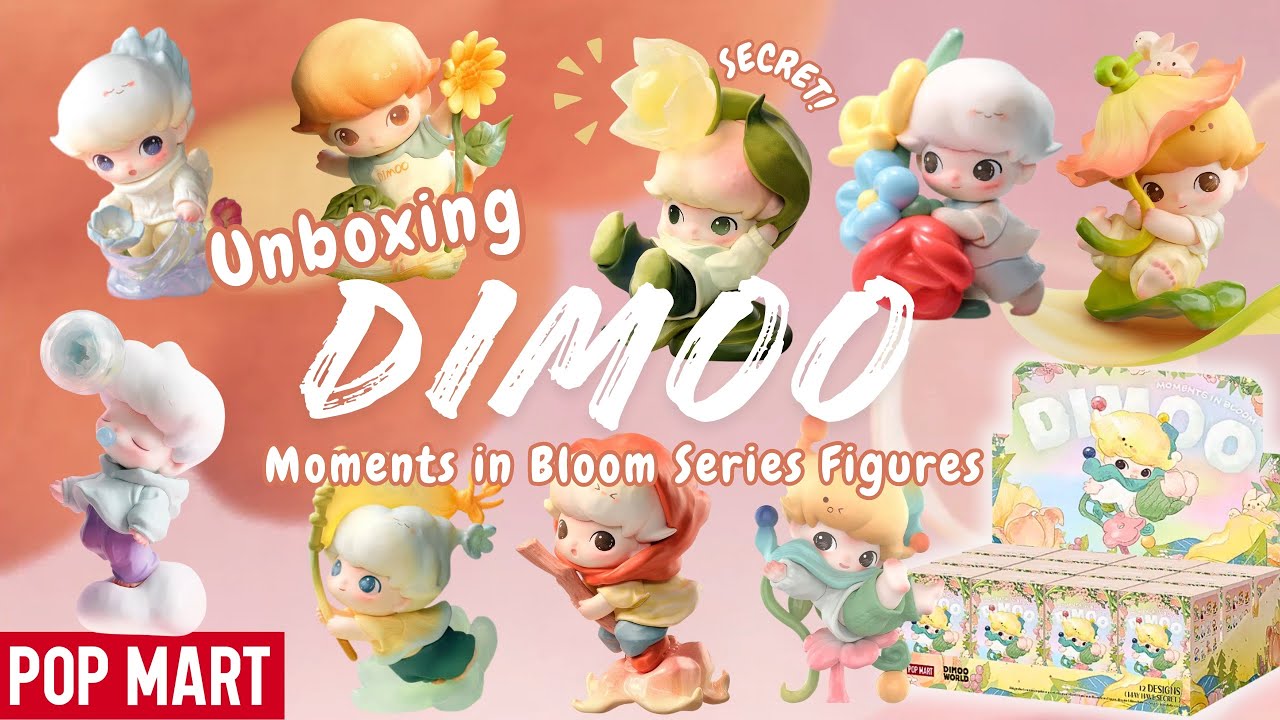 Новая коллекция Dimoo Moments in Bloom 🌸: распаковка и советы по использованию Pop Mart!