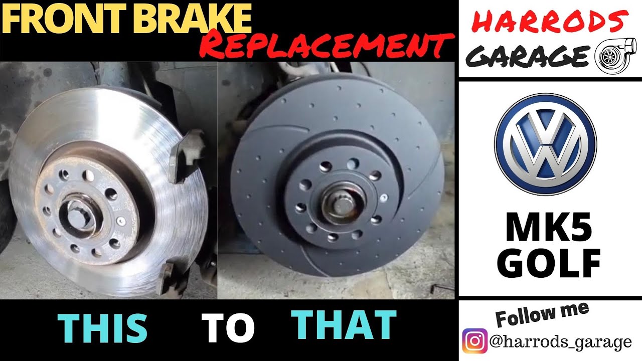 MK5 VW GOLF | FRONT BRAKE UPGRADE
