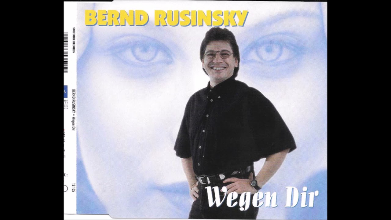 Bernd Rusinski   -  Wegen dir  1997
