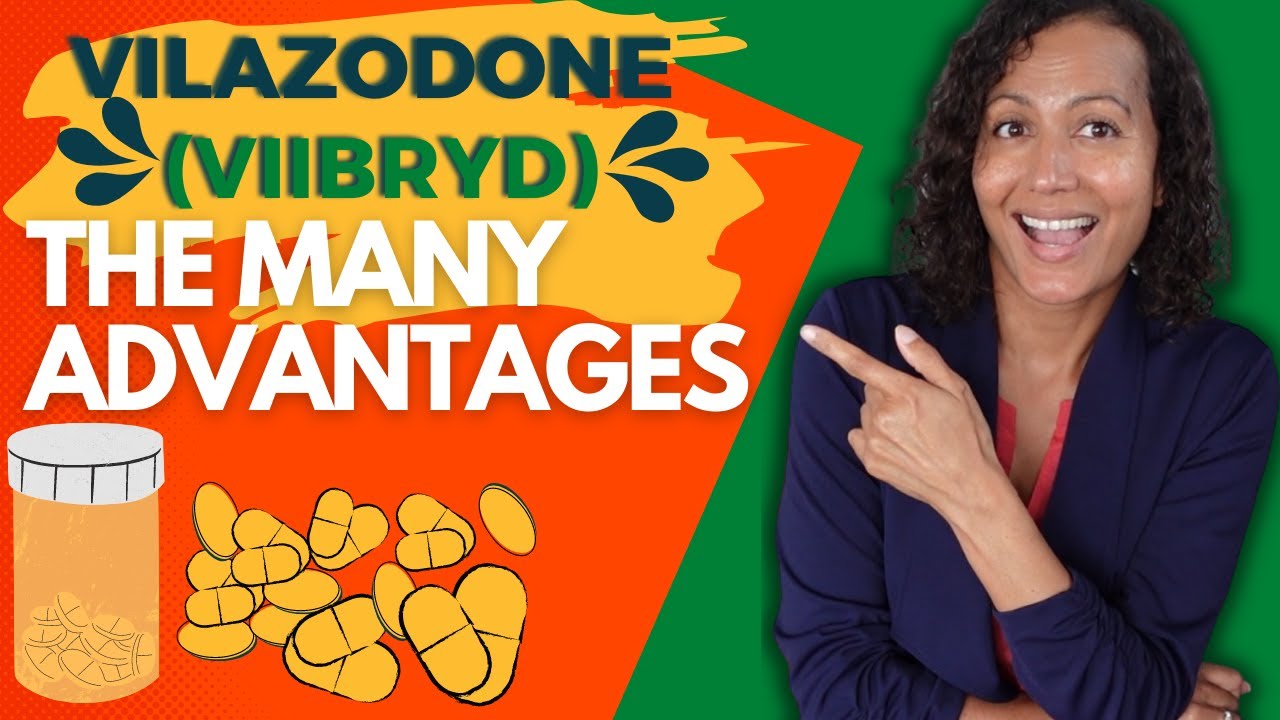 Vilazodone (Viibryd): The TOP 5 Things you NEED to KNOW