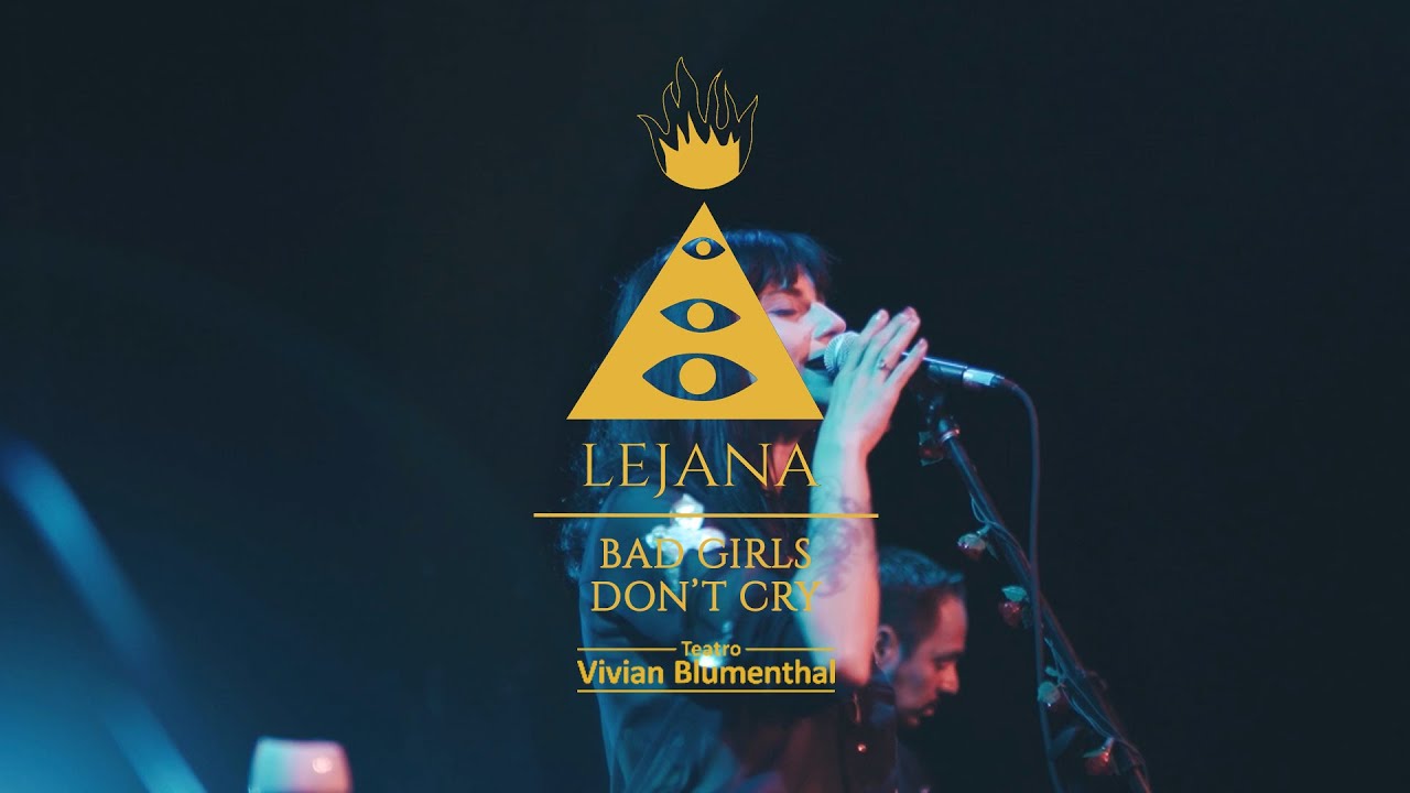 Lejana - Bad Girls Don't Cry | Live at Teatro Vivian Blumenthal